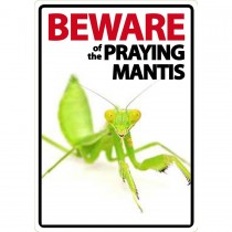 Beware Sign: Praying Mantis